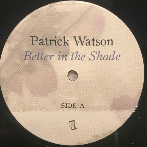 Image of Label Cover of LP - EX/EX - PATRICK WATSON, Better In The Shade (Secret City Records; SCR141LP, Canada 2022, Inner), ,  - 0826074E