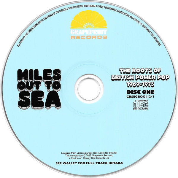 Image of Label Cover of 3xCD - VG+/VG+ - VARIOUS, Miles Out To Sea (The Roots Of British Power Pop 1969-1975) (Grapefruit Records; CRSEGBOX112, UK 2022, Box Set, Booklet), ,  - 0836034E