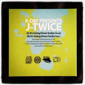 Image of Back Cover of 7" - EX/VG+ - K-DEF PRESENTS J-TWICE, Signature Sevens Volume 2 (Slice-of-Spice; SSR-012, US 2013), Light marks., A - It's Going Down Sucka (Vocal)B - It's Going Down Sucka (Inst.) - 0826110E