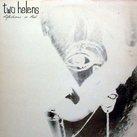 Image of Front Cover of LP - VG+/VG+ - TWO HELENS, Reflections In Red (Sharko 2; Tuft 4, UK 1986), Light Ring Wear,  - 0846063S