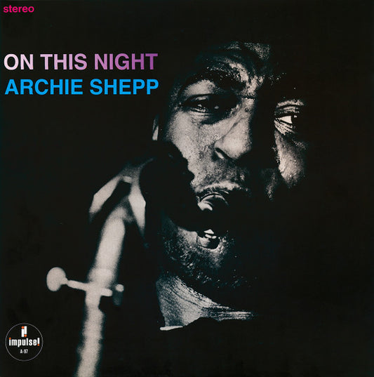 Image of Front Cover of LP - VG+/EX - ARCHIE SHEPP, On This Night (Impulse!; A-97, Europe 2023 Reissue, Gatefold, Booklet), ,  - 0826188E