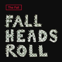 Image of Front Cover of 2xLP - VG+/VG - THE FALL, Fall Heads Roll (Narnack Records ; NCK 7033, US 2005, Gatefold, 2 Inners, Black Vinyl ), ,  - 0826085E