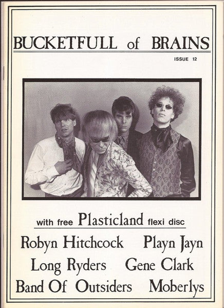 Image of Front Cover of Book - /VG - BUCKETFULL OF BRAINS, Bucketfull of Brains #12 magazine (, Worldwide , Bonus Plasticland fexi-disc 7''), Slight fading on magazine but otherwise in great condition.,  - 0856142S