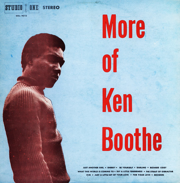 Image of Front Cover of LP - VG+/VG+ - KEN BOOTHE, More Of Ken Boothe (Studio One; SOL: 9010, US 1980s Reissue), Slightly fogged from press, plays clean VG+. Side A pressed slightly off-centre, nap. Light wear on sleeve.,  - 0816533C