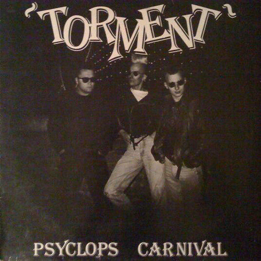 Image of Front Cover of LP - VG+/VG - TORMENT, Psyclops Carnival (Nervous Records; NERD 025, UK 1986, White Band Logo on Front Sleeve, Yellow Insert), Strong VG,  - 0826364E