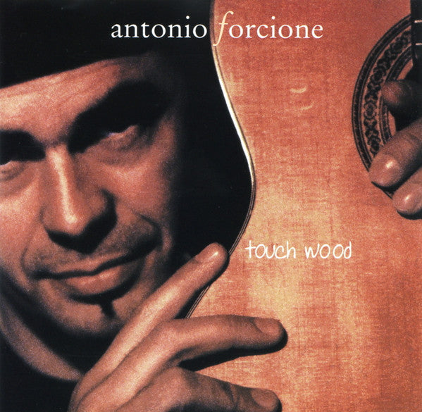 Image of Front Cover of CD - VG+/VG+ - ANTONIOANTONIO FORCIONE, Touch Wood (Naim Label; naimcd069, UK 2003, Jewel Case, Booklet), ,  - 2816014C