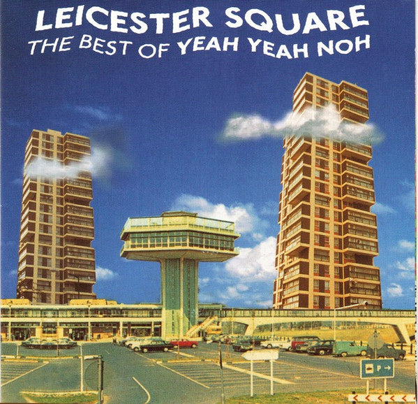 Image of Front Cover of CD - VG+/VG+ - YEAH YEAH NOH, Leicester Square: The Best Of Yeah Yeah Noh (Cherry Red; CDM RED 183, UK 2001), ,  - 0856173S