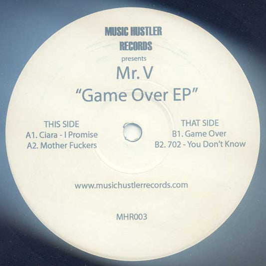 Image of Front Cover of 12" - /VG - MR. V, Game Over EP (Music Hustler Records; MHR003, UK 2007, Plain Sleeve), ,  - 0926083E