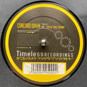 Image of Back Cover of 12" - G+/G+ - CONCORD DAWN, Morning Light / Check This Sound (Timeless Recordings; TYME 022, UK 2002, Company Sleeve), Disc is heavily marked and scuffed, spine is split and sleeve is creased.,  - 0916050C