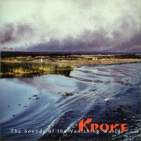 Image of Front Cover of LP - EX/EX - KROKE, The Sounds Of The Vanishing World (Oriente Musik; RIENLP1024, Germany 2010, Polish Folk / Klezmer), ,  - 0926142E
