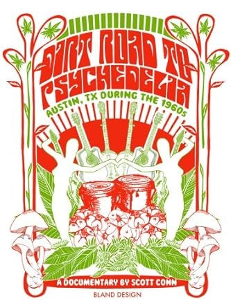 Image of Front Cover of DVD - VG+/VG+ - SCOTT CONN, Dirt Road to Psychedelia: Austin, Tx During the 1960's (, Europe 2008), ,  - 0936059E