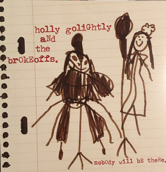 Image of Front Cover of LP - VG/VG - HOLLY GOLIGHTLY AND THE BROKEOFFS, Nobody Will Be There (Damaged Goods; DAMGOOD 375-LP, UK 2011 Reissue, Brown Vinyl), A couple of hairlines, Light sleeve crease ,  - 0916129C