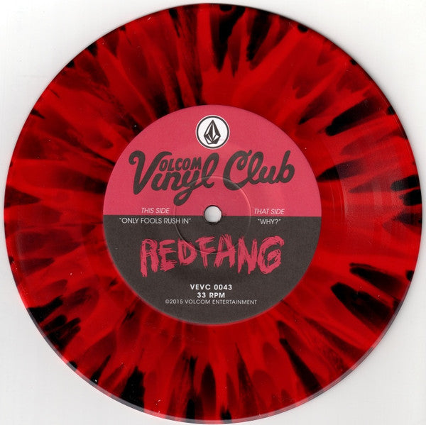 Image of Label Cover of 7" - G+/VG+ - RED FANG, Only Fools Rush In / Why? (Volcom Ent. Vinyl Club; VEVC 0043, US 2015, Picture Sleeve, Limited Edition Of 500, Numbered, Red & Black Splatter Vinyl), Water damaged sleeve, Peeling at front of sleeve. ,  - 0916216C