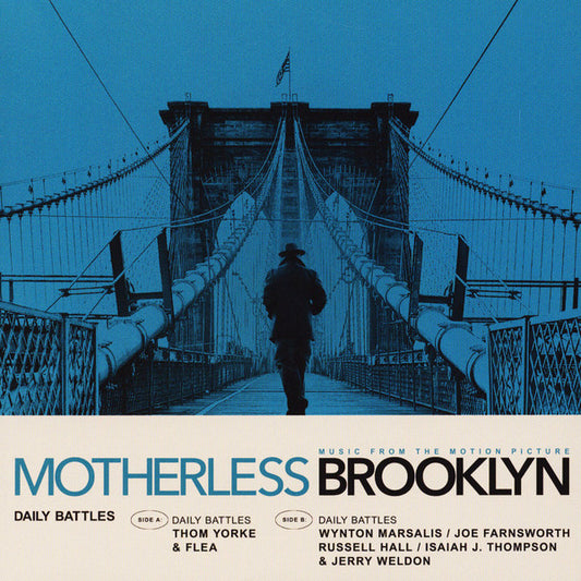 Image of Front Cover of 7" - VG+/VG - VARIOUS, THOM YORKE & FLEA, Daily Battles (Music From The Motion Picture "Motherless Brooklyn") (WaterTower Music; WTM40315, US 2019, Picture Sleeve), Very light storage marks only,  - 0916217C