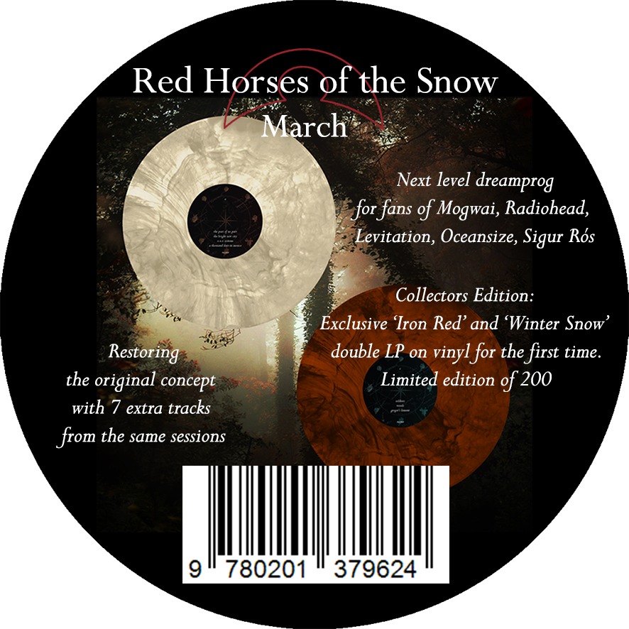Image of Label Cover of 2xLP - NEW/NEW - RED HORSES OF THE SNOW, March - Extended Edition (Flashback Records; FB019DLP, UK 2026, Gatefold, Stickered Sleeve, Limited Edition of 200 on Iron Red and Winter Snow Vinyl), , "The Group's Intense Spacy Arrangements suggest the very best of Talk Talk, Bark Psychosis and Shoegaze" - Record Collector Magazine.Next Level Dreamprog for fans of Mogwai, Radiohead, Levitation, Crippled Black phoenix, Oceansize. Originally released as an 8-track download only in Lockdown, 