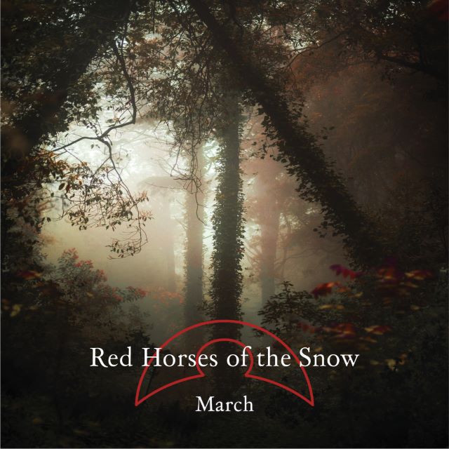 Image of Front Cover of 2xCD - NEW/NEW - RED HORSES OF THE SNOW, March - Expanded Edition (Flashback Records; FB019DCD, UK 2026, Double CD Jewel Case With 8 Page Lyric Booklet, Limited Edition of 200), , "The Group's Intense Spacy Arrangements suggest the very best of Talk Talk, Bark Psychosis and Shoegaze" - Record Collector Magazine.Next Level Dreamprog for fans of Mogwai, Radiohead, Levitation, Crippled Black phoenix, Oceansize. Originally released as an 8-track download only in Lockdown, this is now re