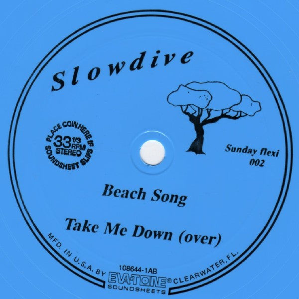 Image of Label Cover of 7" - EX/EX - SLOWDIVE, Beach Song / Take Me Down (Sunday Records ; Sunday 004, US 1992, One Sheet Sleeve, Blue Flexidisc, No Stickered Plain Outer), ,  - 0926413E