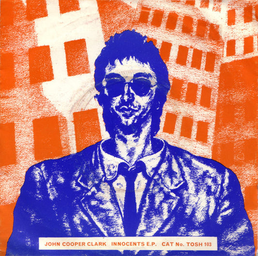 Image of Front Cover of 7" EP - VG/EX - JOHN COOPER CLARK, Innocents E.P. (Rabid Records; TOSH 103, UK 1977, Gatefold), Edge and Ring Wear,  - 0926392E
