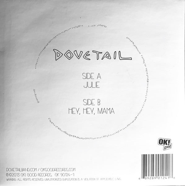 Image of Back Cover of 7" - M/M - DOVETAIL, Julie / Hey, Hey, Mama (OK! Good Records; OK 90124-1, US 2013, Picture Sleeve, White Marbled Vinyl, Limited Edition of 500), SEALED,  - 1026081E