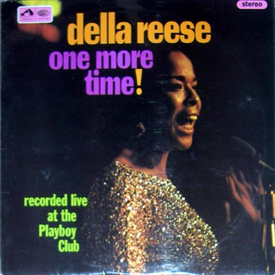 Image of Front Cover of LP - VG/G+ - DELLA REESE, One More Time! Recorded Live At The Playboy Club (His Master's Voice; CSD 3605, UK 1967, Laminated Flipback Sleeve), Quite a few light marks to disc.,  - 1016196C