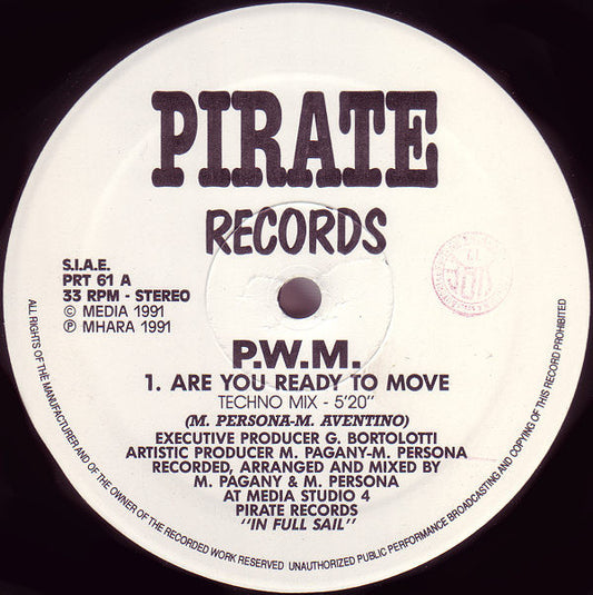 Image of Front Cover of 12" - /VG - P.W.M., Are You Ready To Move (Pirate Records ; PRT 61, Italy 1991), light marks only. pol,  - 1046077S