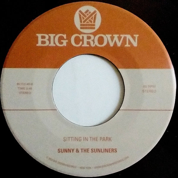 Image of Label Cover of 7" - EX/EX - SUNNY & THE SUNLINERS, I Can Remember / Sitting In The Park (Big Crown Records; BC113-45, US 2022, Stickered Plain Sleeve), ,  - 1056061S