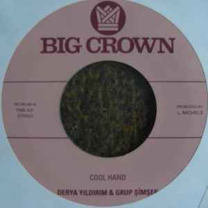 Image of Back Cover of 7" - EX/EX - DERYA YILDIRIM & GRUP  IM EK, Cool Hand / Yakamoz (Big Crown Records; BC145-45, US 2024, Stickered Plain Sleeve), ,  - 1056062S