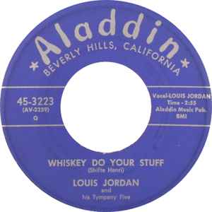 Image of Front Cover of 7" - /G+ - LOUIS JORDAN AND HIS TYMPANY FIVE, Dad Gum Ya Hide, Boy/Whiskey Do Your Stuff (Aladdin; 45-3223, US 1954), Marks on disc. Some background clicks. Sticker residue on label.,  - 1056067S