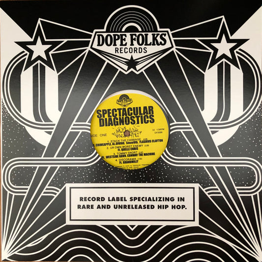 Image of Front Cover of LP - VG+/VG+ - SPECTACULAR DIAGNOSTICS, S/T EP (Dope Folks; DF0096, US 2019, Company Sleeve, Limited Edition), , A1	Stack The CabbageFeaturing   Al.divino, Crimeapple, Flashius Clayton, SmoovthA2	Ur Own Worst EnemyFeaturing   Quelle ChrisA3	Tommy SnortFeaturing   Conway The Machine, Westside GunnA4	DiscoramaFeaturing   GrandmillyB1	Suite 93Featuring   Vic SpencerB2	Fela KutiFeaturing   QariB3	Rambo BarsFeaturing   Chris Crack, Conway The Machine, Nolan The NinjaB4	Devil