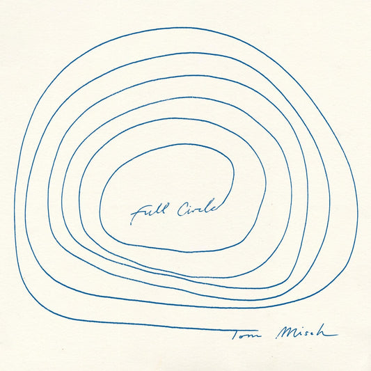Image of Front Cover of LP - NEW/NEW - TOM MISCH, Full Circle (Beyond The Groove ; BTG021LPI, Europe 2026, Inner, Indie Exclusive Ocean Blue Vinyl), , Tom Misch s long-awaited sophomore album Full Circle finds the London-based artist, songwriter, and producer at his most personal and honest. Exploring the moments that have shaped him over the last four years: family, friendships, nature, and celebrates the work of finding his way back to himself. Made during his time spent between London, Cornwall, Portugal