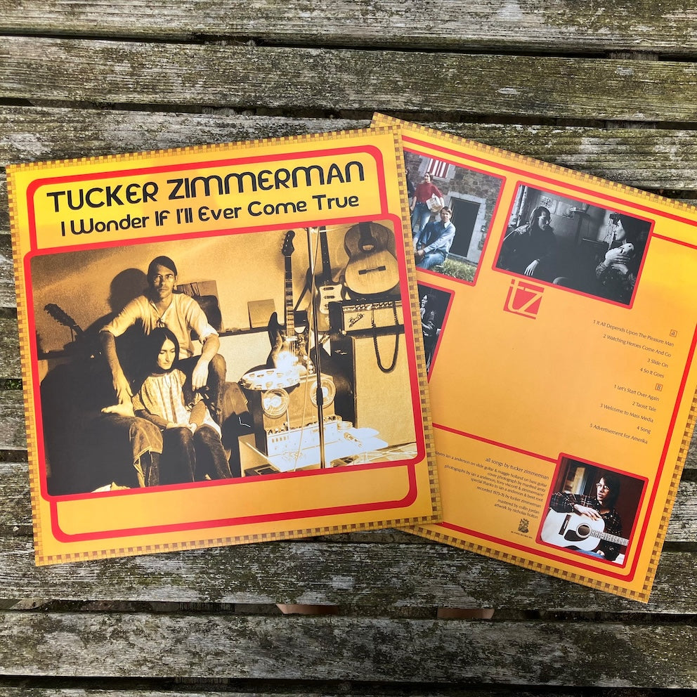 Image of Back Cover of LP - NEW/NEW - TUCKER ZIMMERMAN, I Wonder If I ll Ever Come True (Big Potato; BPR043O, Europe 2026 Reissue, Limited Edition Orange Vinyl, Illustrated Lyric Insert with Notes), , .Recorded between 1972-80, this is the first ever release for I Wonder If I ll Ever Come True, a stunningly beautiful, homegrown collection by Songpoet Tucker Zimmerman and friends. The range and depth is astonishing. From the heady surreal journey of  It All Depends  Upon the Pleasure Man , to the uplifting G