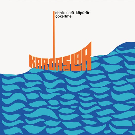 Image of Front Cover of 12" EP - NEW/NEW - KARDA LAR, Deniz  st  K p r r /   kertme ( ahinler; M   LP 102, Turkey 2025, Gatefold, Compilation, Remastered, 180g), , Traditional Aegean folk themes delivered with vibrant electric arrangements and rhythmic drive. A great compilation that combines key Turkish 45s from the 70s. Includes  D  arda Kar Ya  yor  and  Yeni Bir T rkiye . - 1036270E