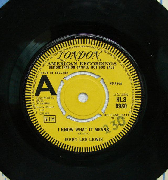 Image of Front Cover of 7" - /G+ - JERRY LEE LEWIS, I Know What It Means/	Carry Me Back To Old Virginia (London Records; HLS-9980, UK 1965, Promo, Company Sleeve), Small sticker on label,  - 1056205S