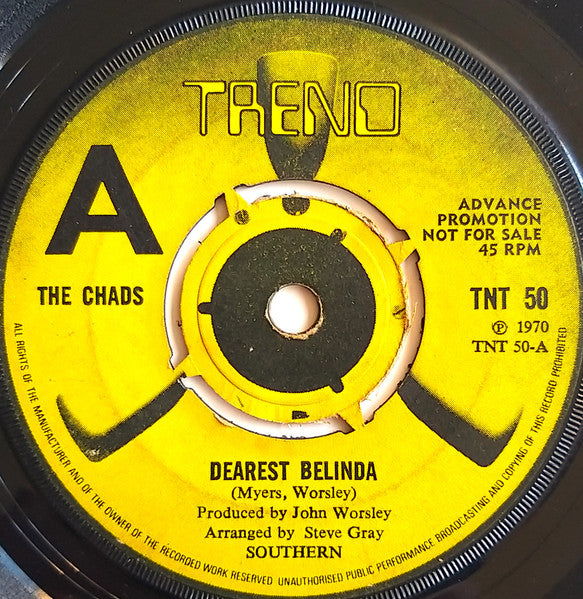 Image of Front Cover of 7" - /VG+ - THE CHADS, Dearest Belinda/Laurelwood Carnival Fair (Trend; TNT 50, UK 1970, Promo), small sticker on label ,  - 1056207S