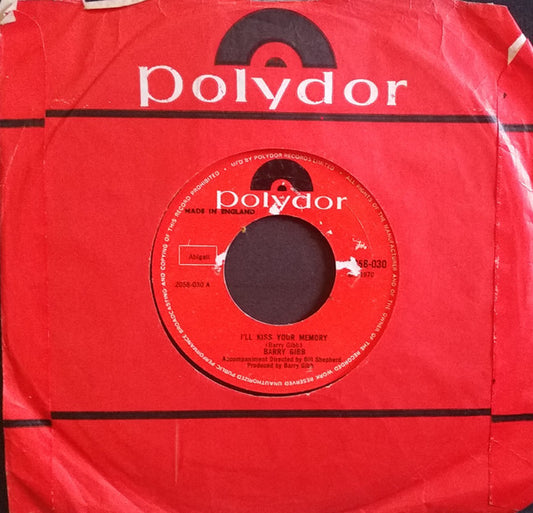 Image of Front Cover of 7" - G+/VG - BARRY GIBB, I'll Kiss Your Memory/This Time (Polydor; 2058-030, UK 1970, Company Sleeve), Sticker on label ,  - 1056208S