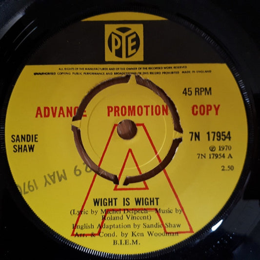 Image of Front Cover of 7" - VG/VG - SANDIE SHAW, Wight Is Wight/That's The Way He's Made (Pye Records; 7N 17954, UK 1970, Promo, Company Sleeve), Small sticker on label,  - 1056209S