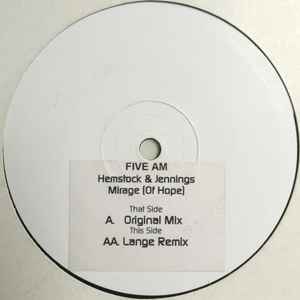 Image of Front Cover of 12" - /G+ - HEMSTOCK & JENNINGS, Mirage (Of Hope) (Five AM; FAM011, UK 2002, White Label, Plain Sleeve), , A	Mirage (Of Hope) (Original Mix)B	Mirage (Of Hope) (Lange Remix) - 1026444E