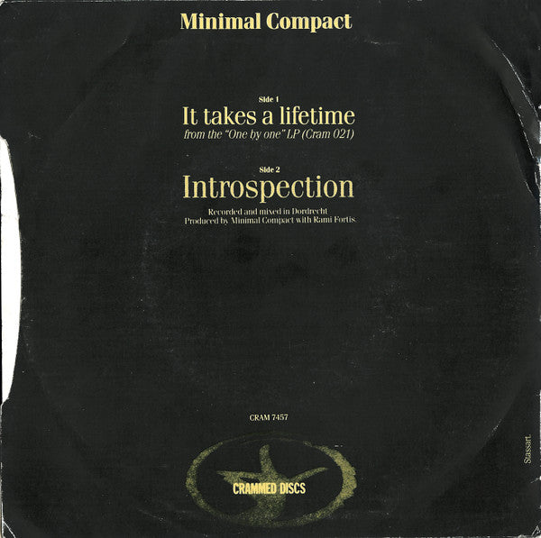 Image of Back Cover of 7" - G+/VG - MINIMAL COMPACT, It Takes A Lifetime / Introspection. (Crammed Discs; CRAM 7457, Belgium 1982, Picture Sleeve), Slight crease and rip to cover. ,  - 1156000S