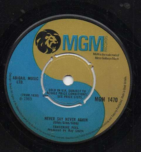 Image of Front Cover of 7" - /VG - TANGERINE PEEL, Never Say Never Again / A Thousand Miles Away (MGM Records; MGM 1470, UK 1969), Sticker on Label,  - 1156028S