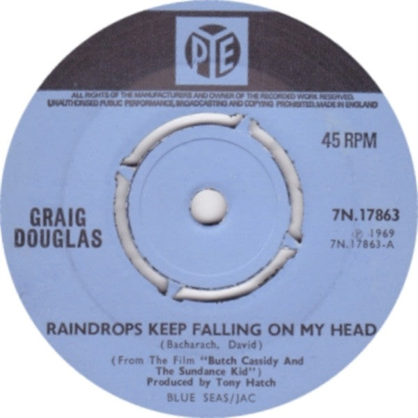 Image of Front Cover of 7" - VG/G+ - GRAIG DOUGLAS, Raindrops Keep Falling On My Head / Don't Mind If I Cry (Pye Records; 7N.17863, UK 1969, Company Sleeve), Sticker on Label,  - 1156029S