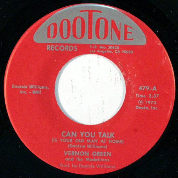 Image of Front Cover of 7" - /VG - VERNON GREEN AND THE MEDALLIONS, Can You Talk (Is Your Old Man At Home) (Dootone Records; 479, US 1973), , A Can You Talk (Is Your Old Man At Home)B You Don't Know (The Damage You've Done) - 1116197C