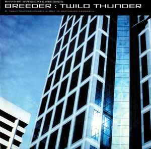 Image of Front Cover of 12" - VG/VG - BREEDER, Twilo Thunder (Rhythm Syndicate Records; RHYSYN002, UK 1999), ,  - 1146211S
