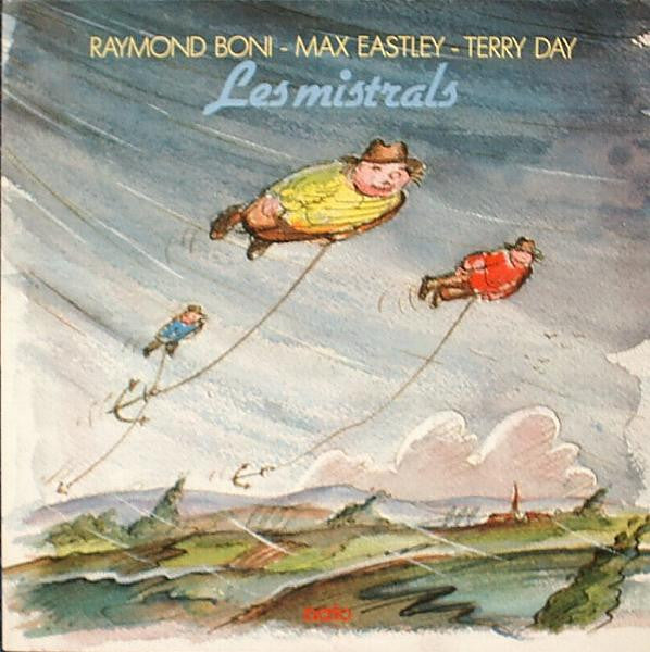Image of Front Cover of LP - VG/VG+ - RAYMOND BONI - MAX EASTLEY - TERRY DAY, Les Mistrals (nato; nato 865, France 1986), ,  - 1116259C