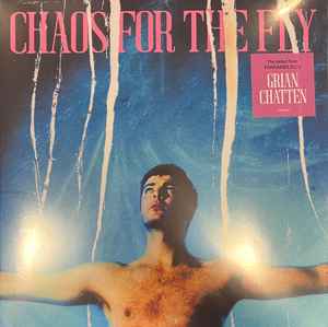Image of Front Cover of LP - NEW/NEW - GRIAN CHATTEN, Chaos For The Fly (Partisan Records ; PTKF3037-1, UK, Europe & US 2023, Inner, From Fontaines DC), , Solo album from Fontaines DC frontman - 2436163E