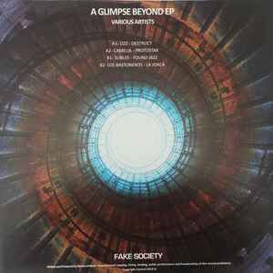 Image of Back Cover of 12" - VG+/VG+ - VARIOUS, A Glimpse Beyond EP (Fake Society; FS003, UK 2019, Picture Sleeve), ,  - 1146292S