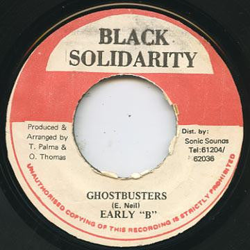 Image of Front Cover of 7" - /VG - EARLY B, Ghostbusters (Black Solidarity; , Jamaica 1980s), Shiny, light marks. Dish warp.,  - 1116354C