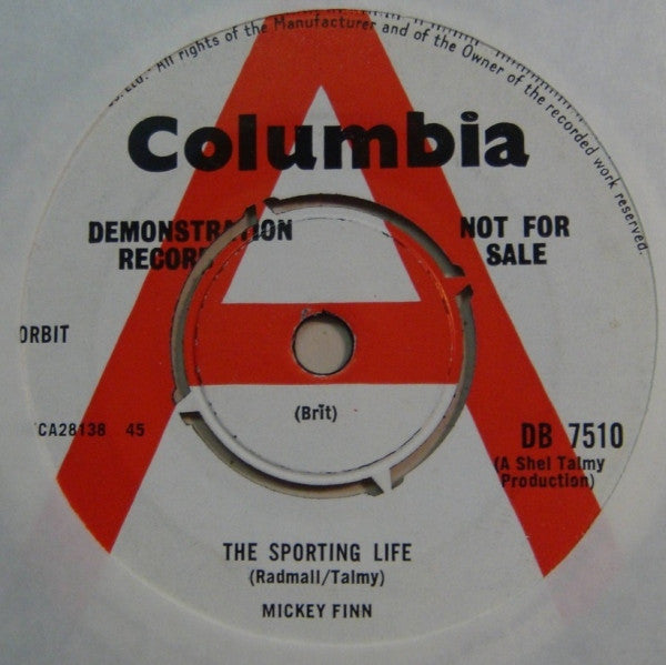 Image of Front Cover of 7" - /VG - MICKEY FINN, The Sporting Life / Night Comes Down (Columbia; DB 7510, UK 1965, Promo), Neat date stamp and small sticker on label. Centre intact. Light marks all over, plays through fine with light crackle on intros. ,  - 1156127S