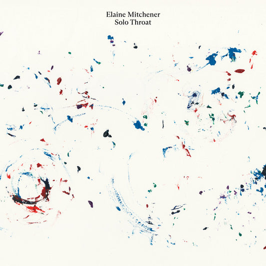 Image of Front Cover of LP - VG+/VG+ - ELAINE MITCHENER, Solo Throat (Otoroku; ROKU036, UK 2024, Insert), Strong VG+,  - 1146359S