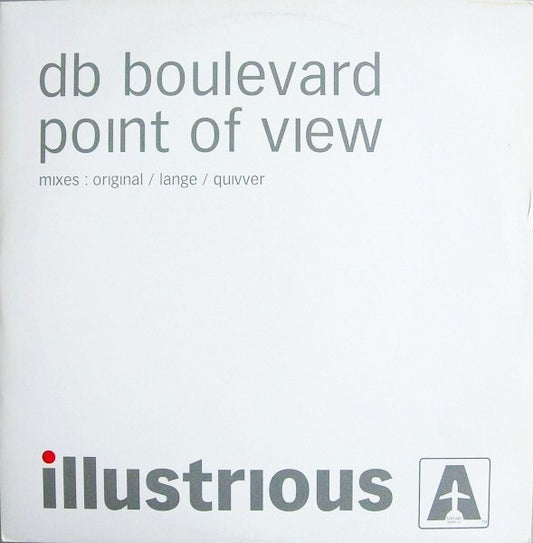 Image of Front Cover of 12" - VG/VG - DB BOULEVARD, Point Of View (Illustrious; 12ill002, UK 2002, Picture Sleeve), Light marks o disc, mild ringwear on sleeve., A1		Point Of View (Original Club Mix)	5:35A2		Point Of Dub (Lange Remix)6:27AA		Point Of Dub (Quivver's Vocal Mix)7:44 - 3016031C
