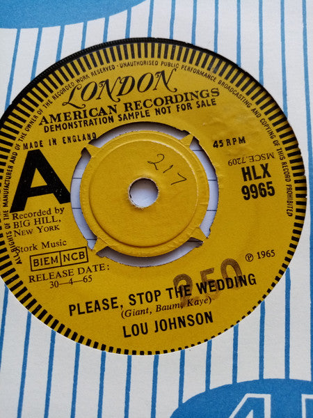 Image of Front Cover of 7" - VG/VG - LOU JOHNSON, Please Stop The Wedding/Park Avenue (London American Recordings; HLX 9965, UK 1965, Promo, Company Sleeve), Sticker on label. Centre intact,  - 1256004S